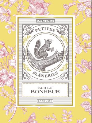 cover image of Petites flâneries sur le bonheur